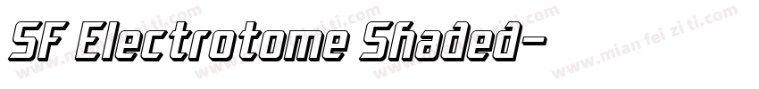 SF Electrotome Shaded字体转换